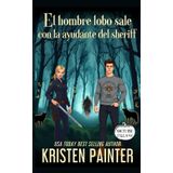 El hombre lobo sale con la ayudante del sheriff: Nocturne Falls