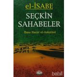 EL-ISABE SEÇKİN SAHABELER - İBNU HACER EL-ASKALANI
