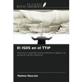 El ISDS en el TTIP: Encontrar un equilibrio entre el derecho a regular y la protección de las inversiones
