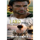 El laird pirata: Los hermanos MacDonald II
