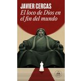 El loco de Dios en el fin del mundo / God's Madman at the End of the World