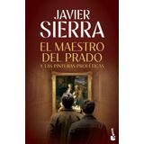 El maestro del Prado (Biblioteca Javier Sierra)
