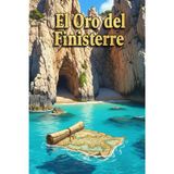 El Oro del Finisterre: El descubrimiento de un buceador desata una peligrosa caza por una fortuna mora perdida.