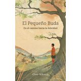 El Pequeño Buda - En el camino hacia la felicidad: 1