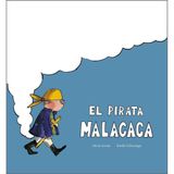 El Pirata Malacaca