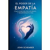 El Poder de la Empatía: Cómo Conectar con los Demás y Transformar tu Vida: 1