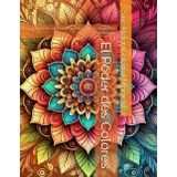 El Poder des Colores: Un libro de colorear terapéutico para el equilibrio y la energía