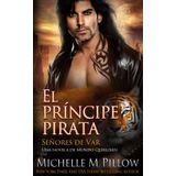 El príncipe pirata: Una novela de Mundo Qurilixen: 5