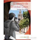 El Secreto de Cristobal Colon A1-A2 Coleccion Yago Ayala İspanyolca Okuma Kitabı - Santiago Roca Marín