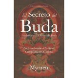 El Secreto del Buda: Estableciendo el Reino del Buda - Las Enseñanzas del Sutra del Cumplimiento Glorioso (Rishu Kyo)