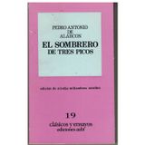 El sombrero de tres picos (Clasicos y ensayos ; 19) (Spanish Edition)