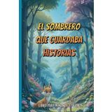 El Sombrero que Guardaba Historias