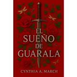 El Sueño de Guarala