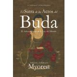 El Sutra de los Actos del Buda: El Advenimiento de la Luz del Mundo