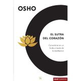El sutra del corazón: Convertirse en un buda a través de la meditación: 5 (Osho Classics)