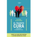 El talento cura