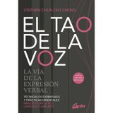 El Tao de la voz: La vía de la expresión verbal.: La vía de la expresión verbal. Técnicas occidentales y prácticas orientales para educar la voz cantada y hablada (Kaleidoscopio)
