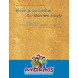 el tesoro de cuentos / Der Märchen-Schatz: cuentos y fábulas de España y Latinoamerérica / Geschichten und Fabeln aus Spanien und Lateinamerika: ... aus Spanien und Lateinamerika. Span.-Dtsch.