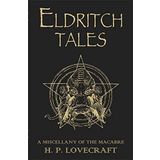 Eldritch Tales: A Miscellany of the Macabre Kitap