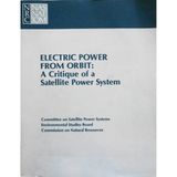 Electric Power from Orbit: A Critique of a Satellite Power System