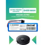 Electroll Dreame L10 Pro Uyumlu Batarya (ULTRA YÜKSEK KAPASİTE) 6400mah Pil Robot Süpürge Batarya Değişimi