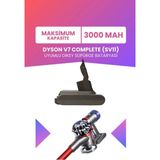 Electroll Dyson V7 Complete Uyumlu SV11 Batarya (Maksimum Kapasite) 21.6 V 3000MAH Dikey Süpürge Bataryası