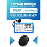 ELECTROLL Eufy Robovac 11 Ve 11s T2108 Batarya (Orijinal Kapasite) 2.600mah Pil Robot Süpürge Batarya Değişimi