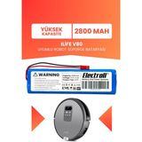 Electroll Ilife V80 Uyumlu Batarya (Yüksek Kapasite) 2800MAH Pil Robot Süpürge Batarya Değişimi