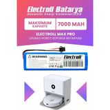 Electroll Max Pro Uyumlu Batarya (Maksimum Kapasite) 7000MAH Pil Robot Süpürge Bataryası Değişimi