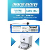 Electroll Max Pro Uyumlu Batarya (Orijinal Kapasite) 5200MAH Pil Robot Süpürge Bataryası Değişimi