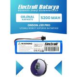 Electroll Onson J30 Pro Uyumlu Batarya (Orijinal Kapasite) 5200mah Pil Robot Süpürge Batarya Değişimi