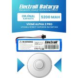 Electroll Viomi Alpha 2 Pro Uyumlu Batarya (Orijinal Kapasite) 5200mah Pil Robot Süpürge Batarya Değişimi