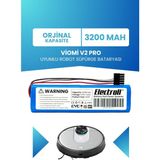 Electroll Viomi V2 Pro Uyumlu Batarya (Orijinal Kapasite) 3200mah Pil Robot Süpürge Bataryası Değişimi