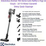 Electrolux Animal 700 Serisi Çok Hafif (2.2 Kg) Ve Güçlü Dikey Şarjlı Süpürge- 10 Yıl Motor Garantili + Dijital Hassas Mutfak Tartısı Hediye