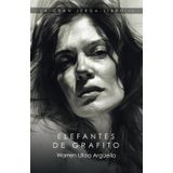 Elefantes de Grafito: La Gran Jerga Libro II (Trilogía La Gran Jerga, Band 2)