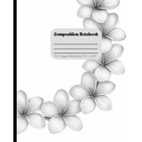 Elegant Hawaiian Plumeria Composition Notebook: Black and White Floral Lei Design: Minimalist Tropical Journal with Island Inspired Flowers: 7.5 x 9.25 Inches 100 Wide Ruled Pages