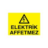 Elektrik Affetmez Uyarı Tabelası - 35x50 Foreks - E25