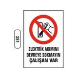 Elektrik Akımını Devreye Sokmayın Çalışan Var Uyarı Ikaz Levhası