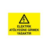 Elektrik Atölyesine Girmek Yasaktır Uyarı Tabelası - 50x70 Alüminyum Kompozit Panel - E10