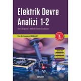 Elektrik Devre Analizi Teori ¦ Uygulama ¦ Matlab Destekli Simulasyon Prof. Dr. Muammer Gökbulut 3. Baskı, Şubat 2025