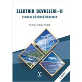 Elektrik Devreleri - 2 Teori ve Çözümlü Örnekler - Ali Bekir Yıldız