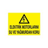 Elektrik Motorlarını Su Ve ...Uyarı Tabelası - 50x70 Alüminyum Kompozit Panel - E51