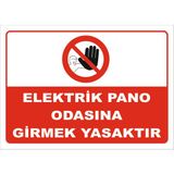 Elektrik Pano Odasına Girmek Yasaktır Levhası Elk 036 - Galvaniz Saç 0,4 mm - 15x 21 cm