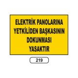 Elektrik Panolarına Yetkiliden Başkasına Uyarı Ikaz Levhası