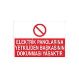 Elektrik Panolarına Yetkiliden... Uyarı Tabelası - 70x100 Alüminyum Kompozit Panel - PAN20