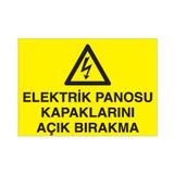 Elektrik Panosu Kapaklarını Açık Bırakma Uyarı Levhası 30x40cm