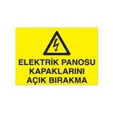 Elektrik Panosu Kapaklarını Açık Bırakma Uyarı Levhası 60x90cm