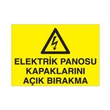 Elektrik Panosu Kapaklarını Açık Bırakma Uyarı Levhası 70x100cm