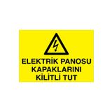Elektrik Panosu Kapaklarını Kilitli Tut Uyarı Tabelası - 70x100 Alüminyum Kompozit Panel - PAN3