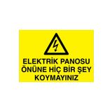 Elektrik Panosu Önüne Hiç Bir Şey Uyarı Tabelası - 70x100 Alüminyum Kompozit Panel - PAN1